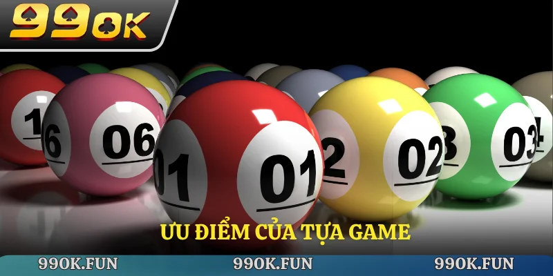 Ưu điểm của tựa game