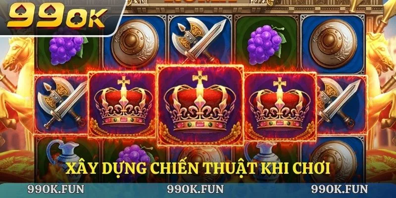 Xây dựng chiến thuật khi chơi